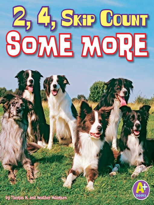 Title details for 2, 4, Skip Count Some More by Tamara Olson - Available